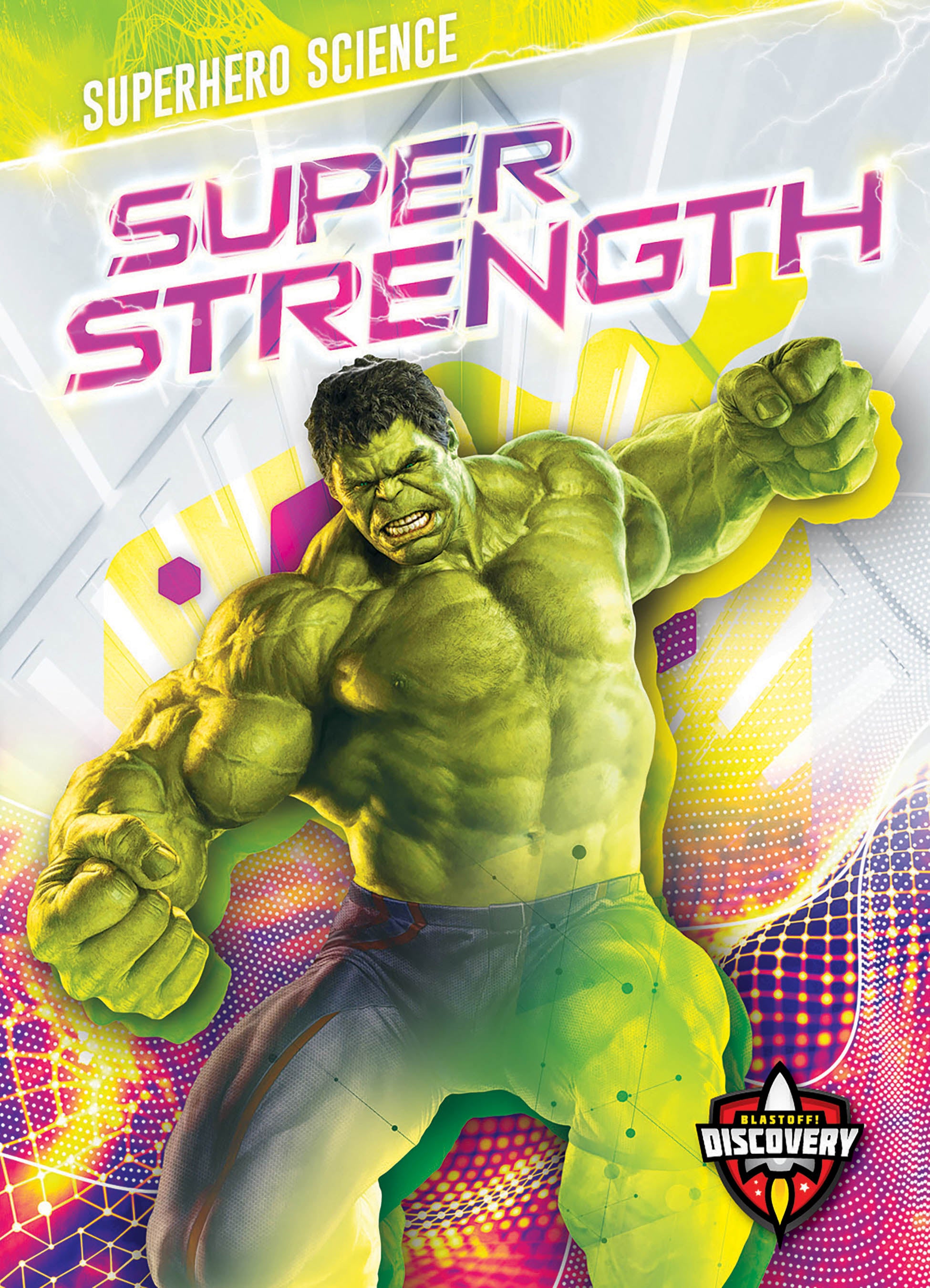 Superhero Science: Super Strength