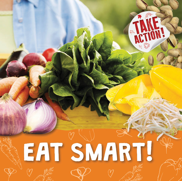 Take Action: Eat Smart