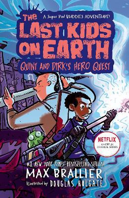 The Last Kids on Earth Quint and Dirk's Hero Quest