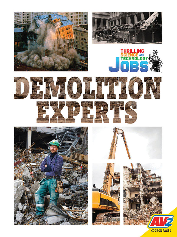 Thrilling Science and Technology Jobs: Demolition Experts