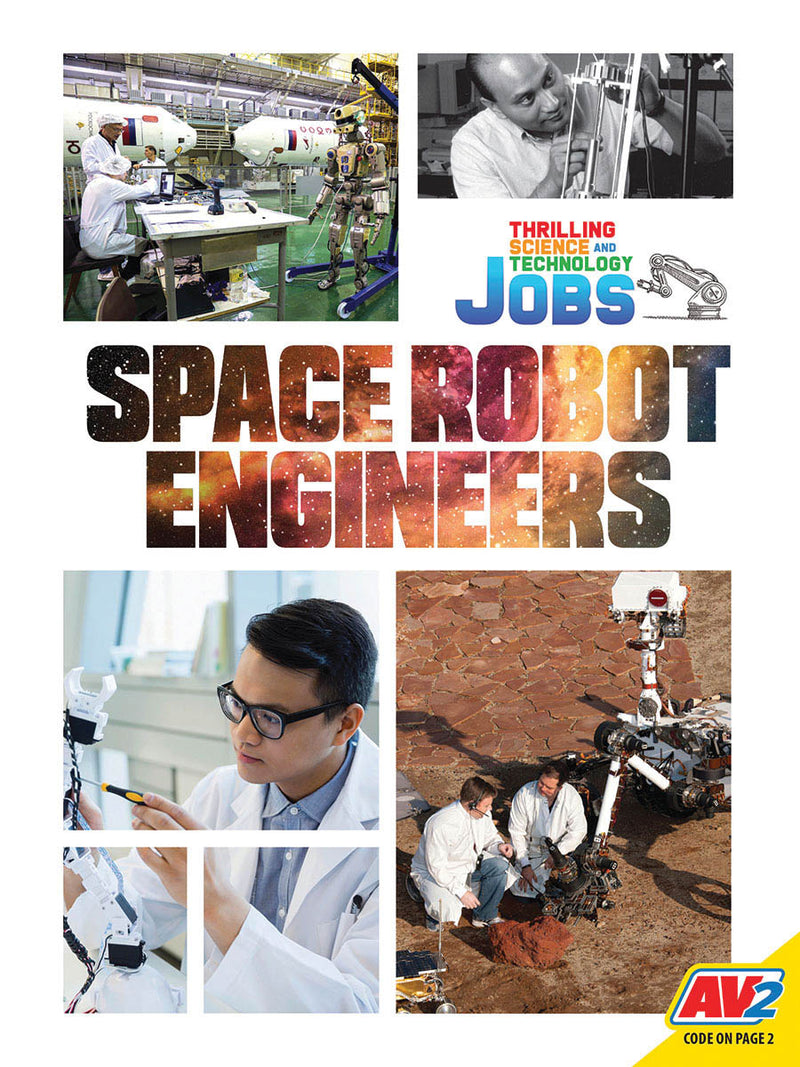 Thrilling Science and Technology Jobs: Space Robot Engineers