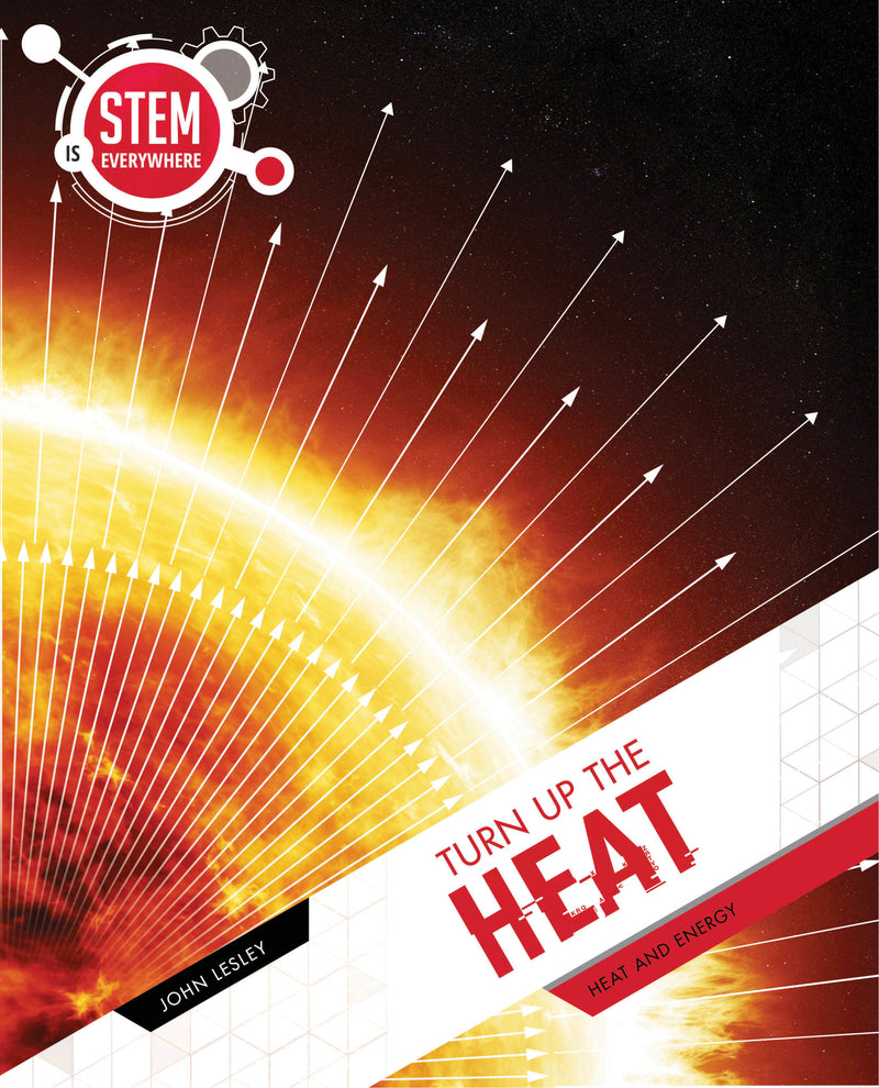 STEM Is Everywhere: Turn Up The Heat