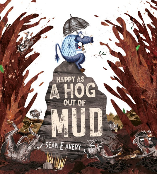 Happy as a Hog out of Mud (Hardcover)