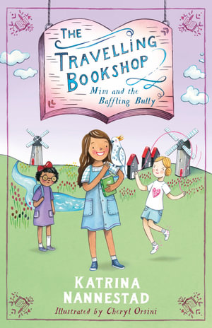 The Travelling Bookshop BK1 - Mim and the Baffling Bully