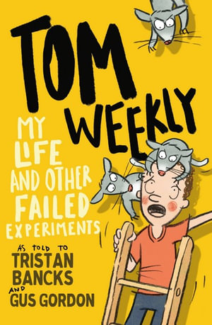 Tom Weekly BK6 My Life and Other Failed Experiments