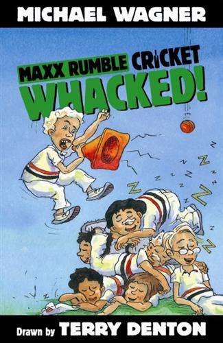 Whacked! Maxx Rumble Cricket Series : Book 6