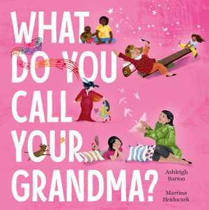 What Do You Call Your Grandma?